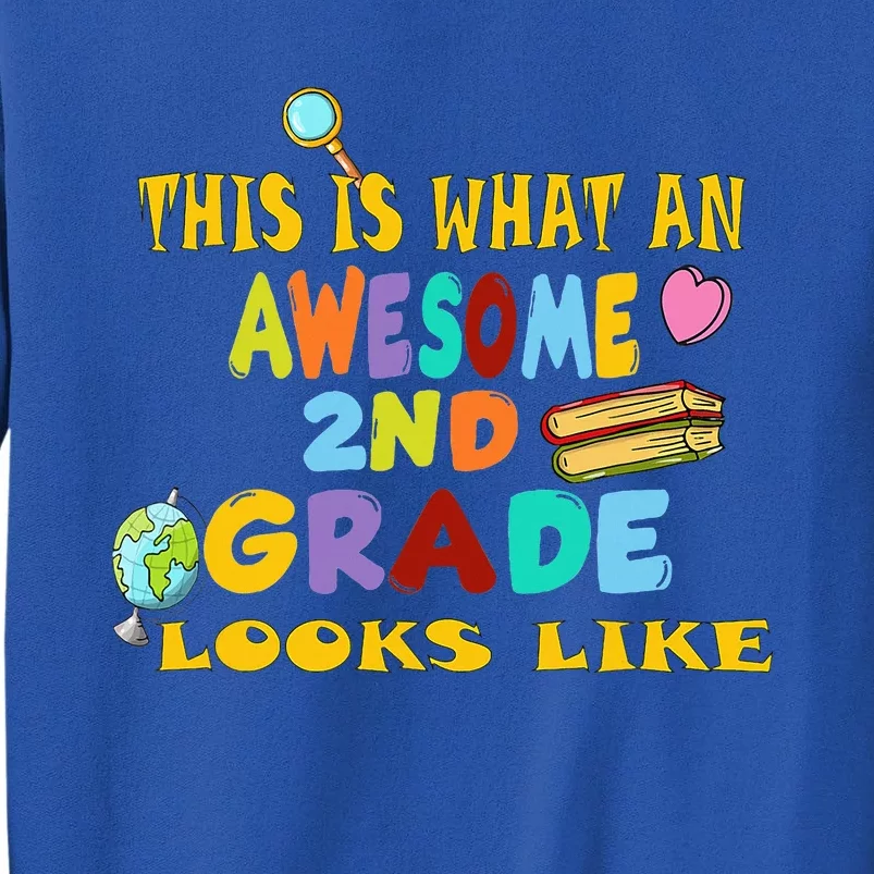 Back To School 2nd Grade Awesome Second Grader Looks Like Tall Sweatshirt