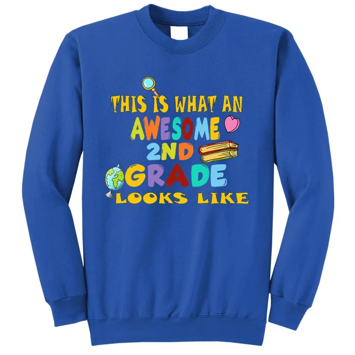 Back To School 2nd Grade Awesome Second Grader Looks Like Tall Sweatshirt