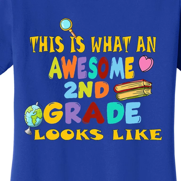 Back To School 2nd Grade Awesome Second Grader Looks Like Women's T-Shirt