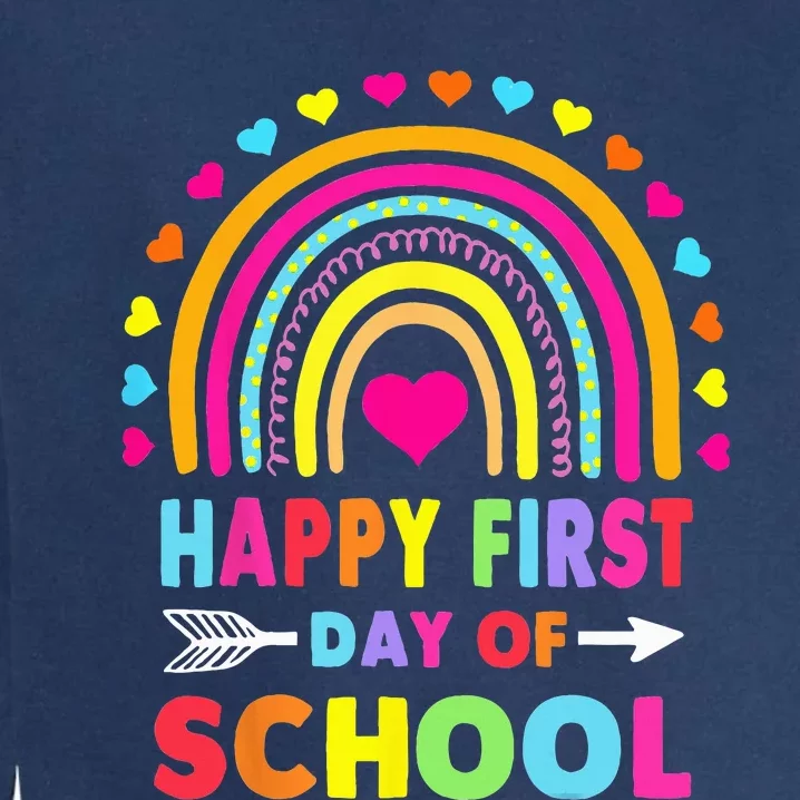 Back To School Funny Happy First Day Of School For Teachers Garment-Dyed Sweatshirt