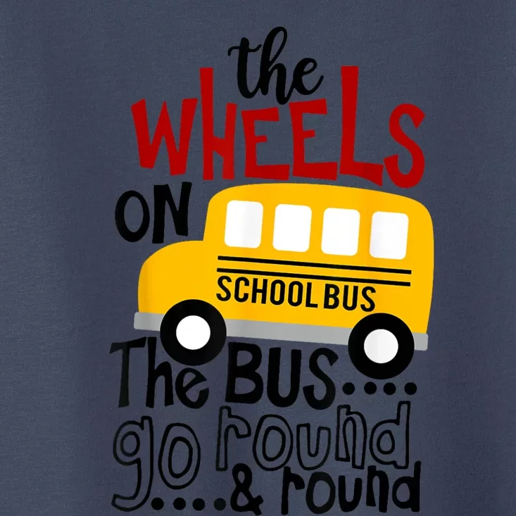 Back To School Funny The WHEELS On The BUS Toddlers Kids Boy Toddler T-Shirt