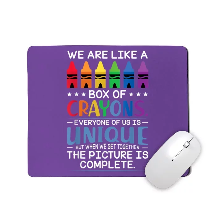 Back To School Teacher We Are Like A Box Of Crayons Mousepad