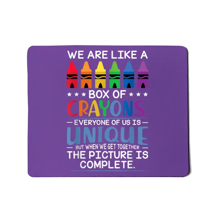 Back To School Teacher We Are Like A Box Of Crayons Mousepad