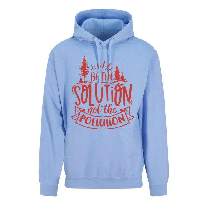 Be The Solution Not The Pollution Environtal Activists Gift Unisex Surf Hoodie