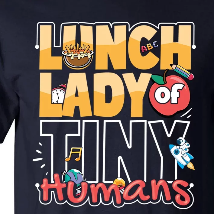 Back To School Lunch Lady Appreciation Gifts Tall T-Shirt