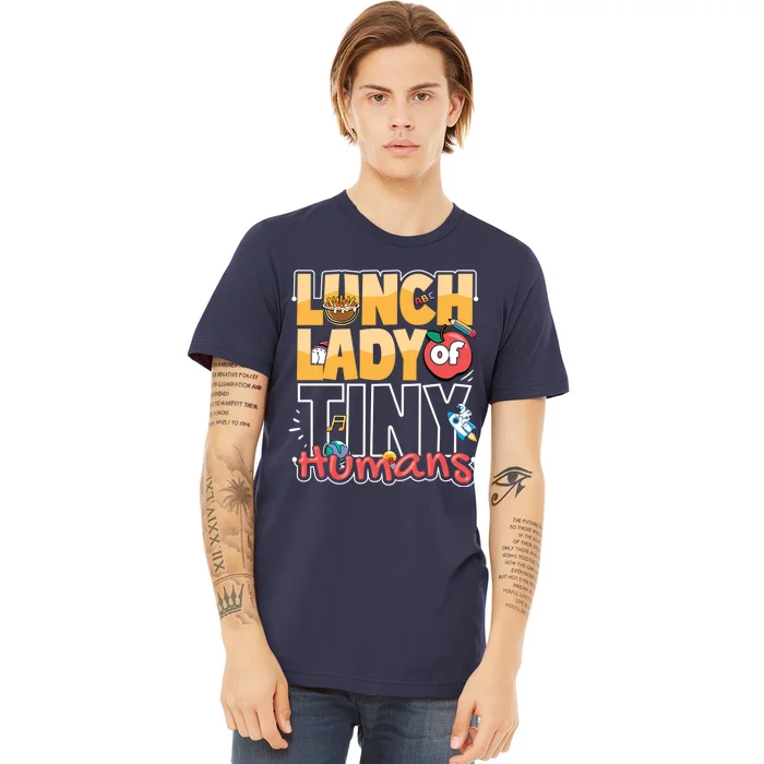 Back To School Lunch Lady Appreciation Gifts Premium T-Shirt