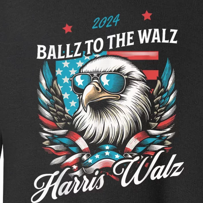 Ballz To The Walz Harris Walz 2024 Sunglasses Eagle Election Toddler Sweatshirt