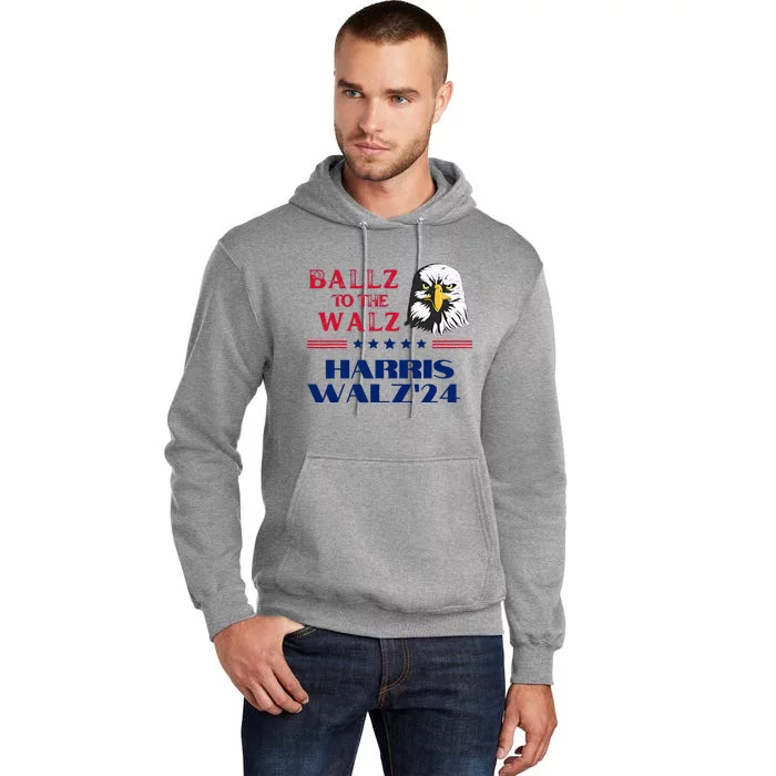 Ballz To The Walz Harris Waltz 2024 Election Tall Hoodie