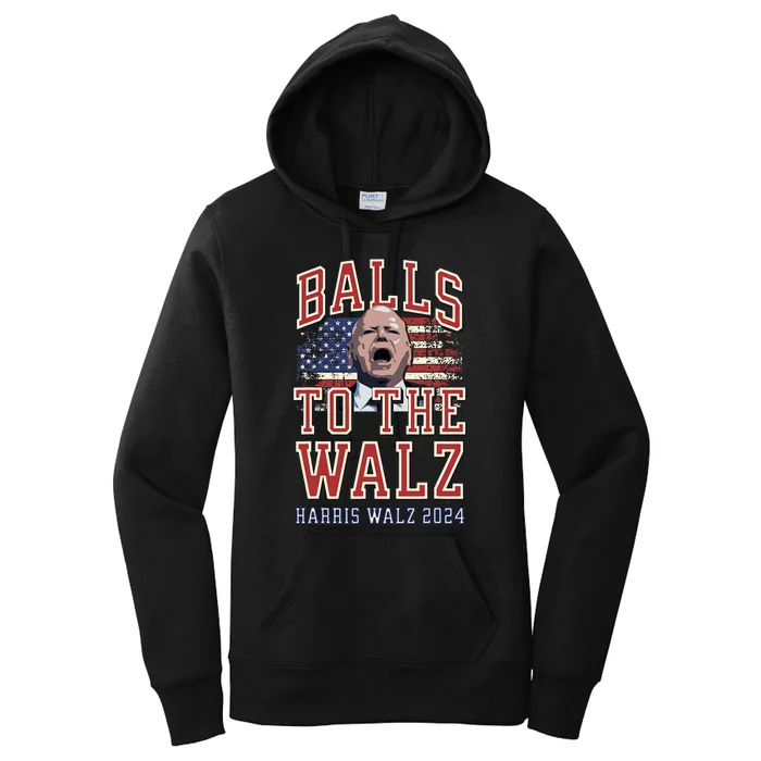 Balls To The Walz Harris Walz 2024 Women's Pullover Hoodie