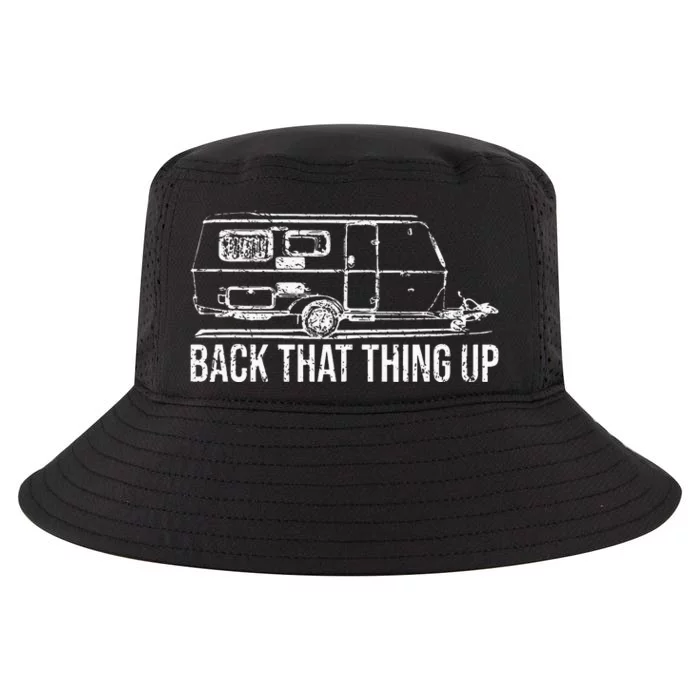 Back That Thing Up retro Camping RV Camper Cool Comfort Performance Bucket Hat