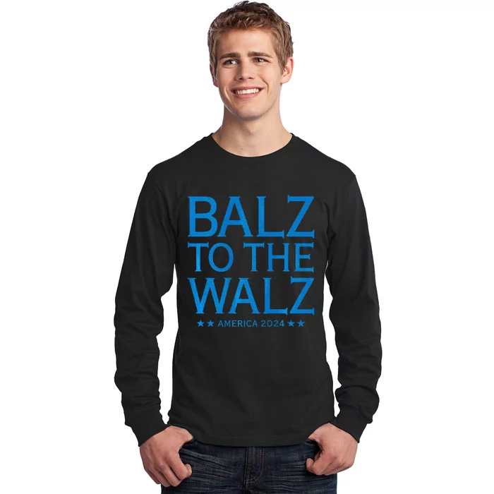 Balz To The Walz Harris Walz 2024 Long Sleeve Shirt