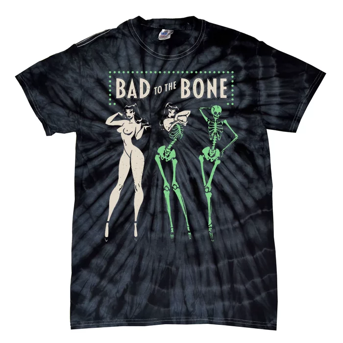 Bad To The Bone Girl Skeleton Funny Halloween Costume Ready Tie-Dye T-Shirt