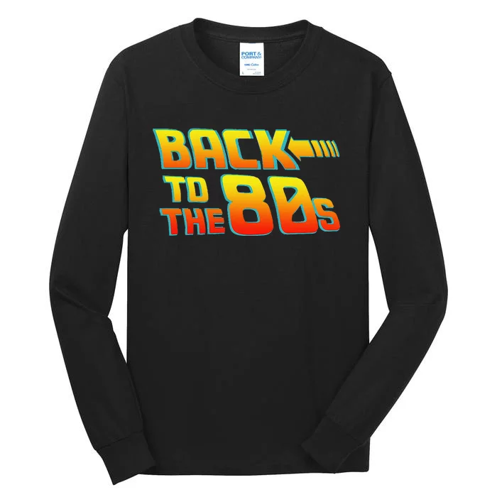 Back To The 80s Fancy Dress Party Idea Halloween Tall Long Sleeve T-Shirt