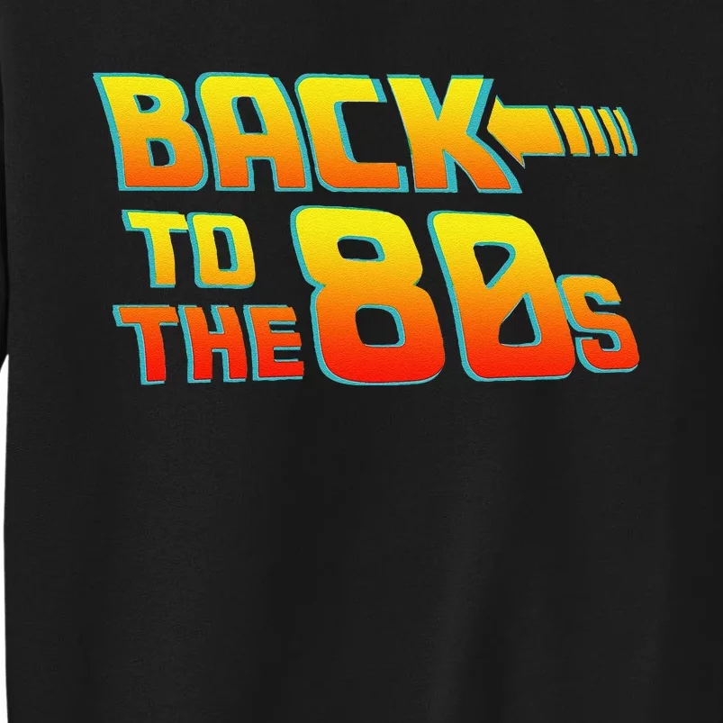 Back To The 80s Fancy Dress Party Idea Halloween Tall Sweatshirt