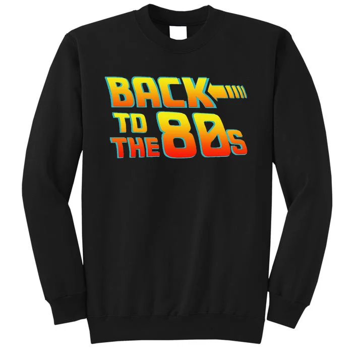 Back To The 80s Fancy Dress Party Idea Halloween Tall Sweatshirt