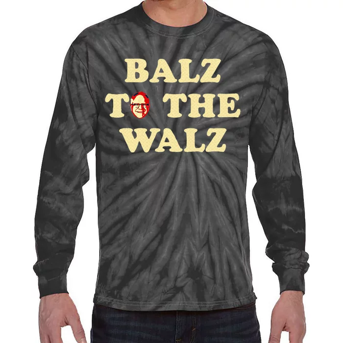 Balz To The Walz Harris Walz 47 President 24 Election Tie-Dye Long Sleeve Shirt