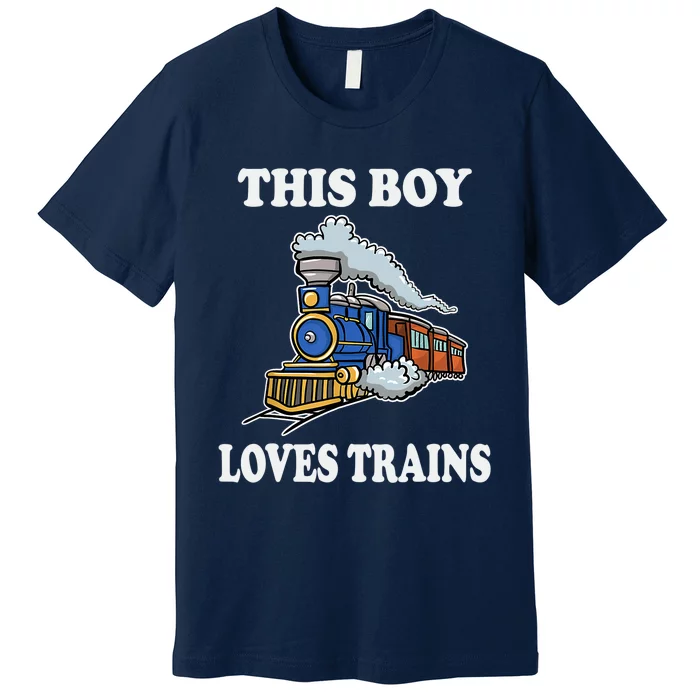 Boy Toddlers This Boy Loves Trains Wagon Lover Gifts Premium T-Shirt