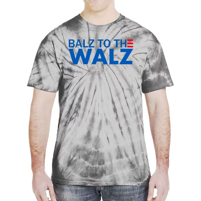 Balz To The Walz Harris Walz 2024 Tie-Dye T-Shirt