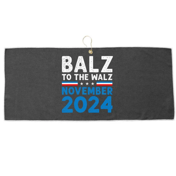 Balz To The Walz Kamala Harris Tim Walz 2024 Large Microfiber Waffle Golf Towel