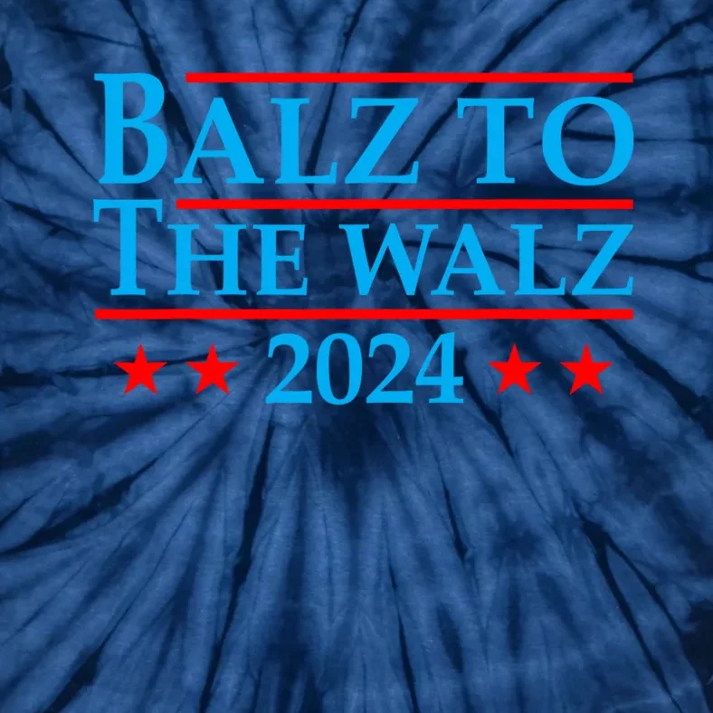 Balz To The Walz 2024 Kamala Harris Tim Waltz Election Tie-Dye T-Shirt