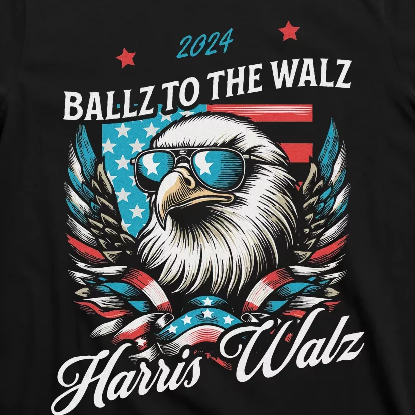 Ballz To The Walz Harris Walz 2024 Sunglasses Eagle Election T-Shirt