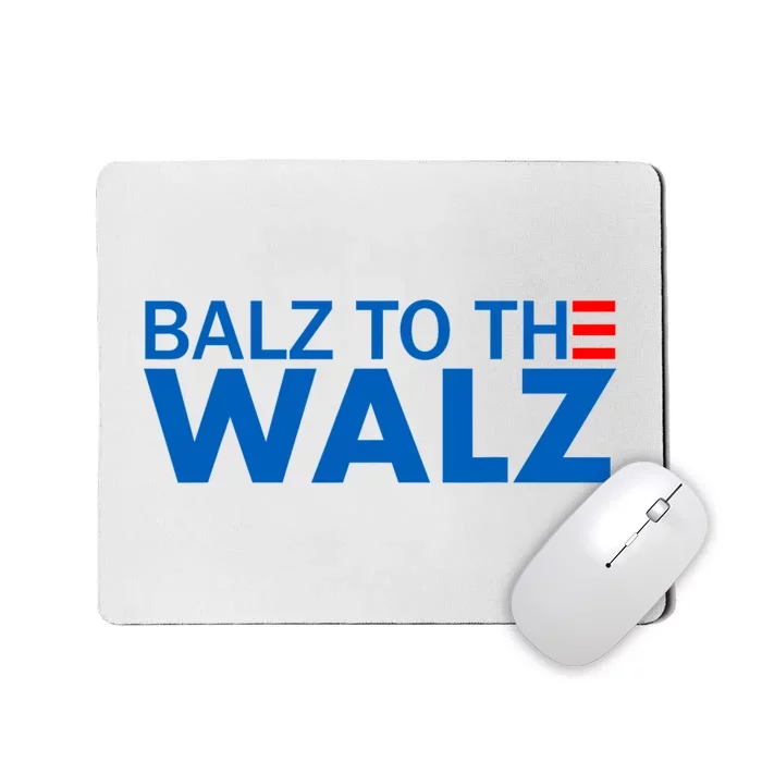 Balz To The Walz 2024 Kamala Harris Tim Waltz Election Mousepad