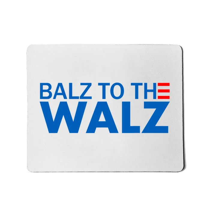 Balz To The Walz 2024 Kamala Harris Tim Waltz Election Mousepad