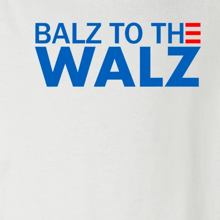 Balz To The Walz 2024 Kamala Harris Tim Waltz Election Toddler Long Sleeve Shirt