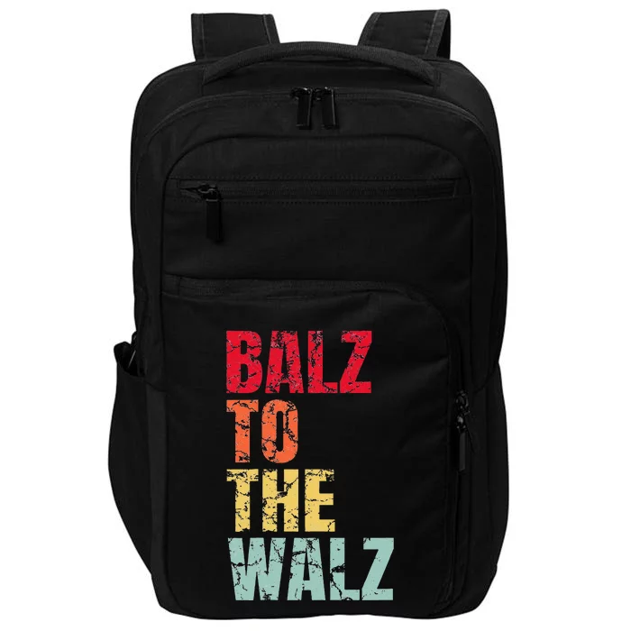 Balz To The Walz Harris Walz 2024 Gift Impact Tech Backpack