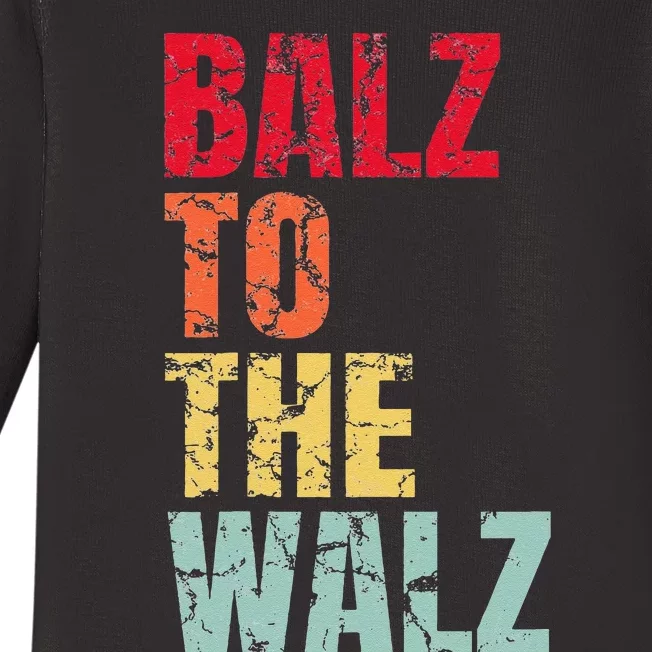 Balz To The Walz Harris Walz 2024 Gift Baby Long Sleeve Bodysuit