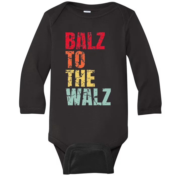 Balz To The Walz Harris Walz 2024 Gift Baby Long Sleeve Bodysuit