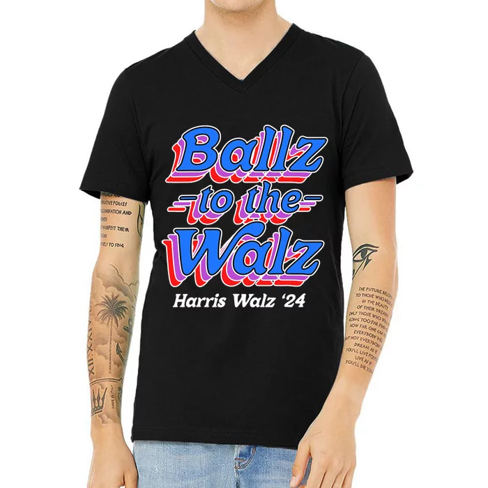 Ballz To The Walz Harris Walz 2024 V-Neck T-Shirt