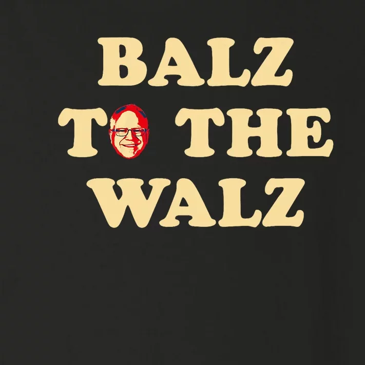 Balz To The Walz Harris Walz 47 President 24 Election Funny Toddler Long Sleeve Shirt