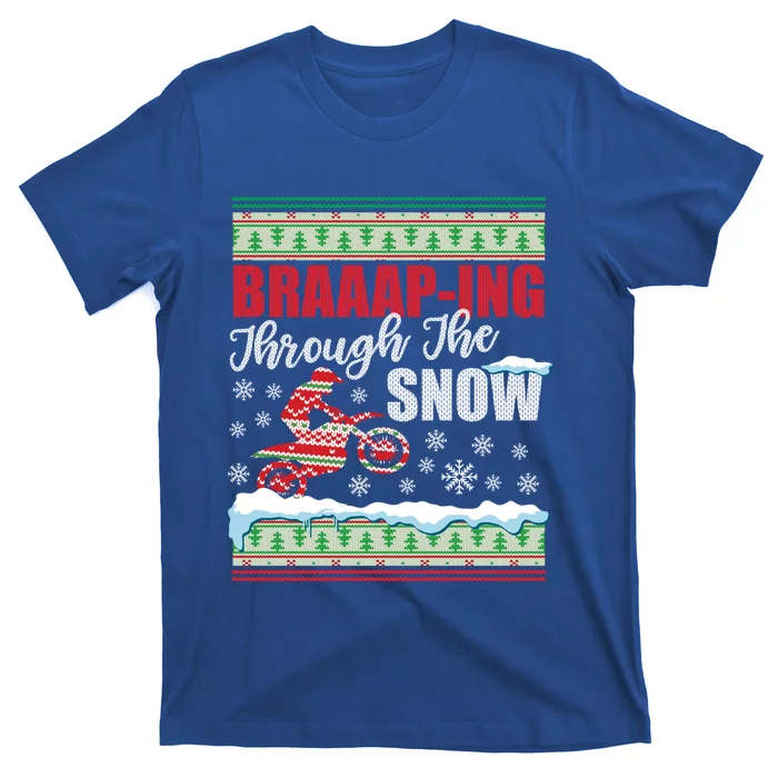 Braaap Through The Snow Ugly Motocross Christmas Funny Gift T-Shirt