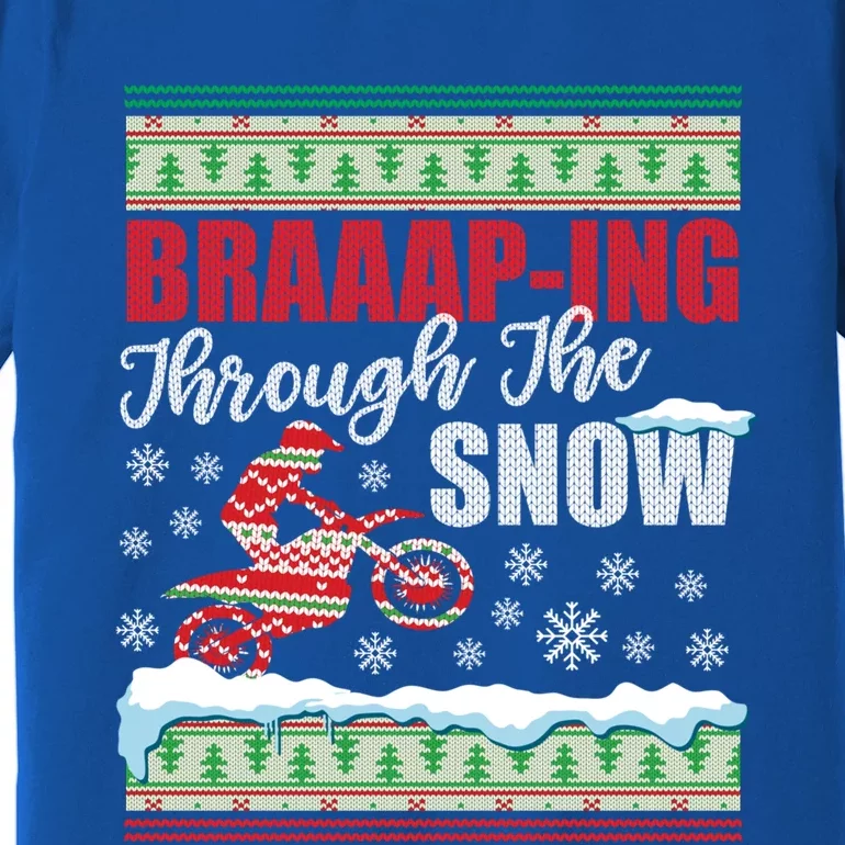 Braaap Through The Snow Ugly Motocross Christmas Funny Gift Premium T-Shirt