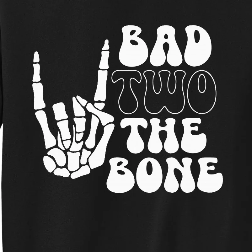 Bad Two The Bone Birthday Sweatshirt