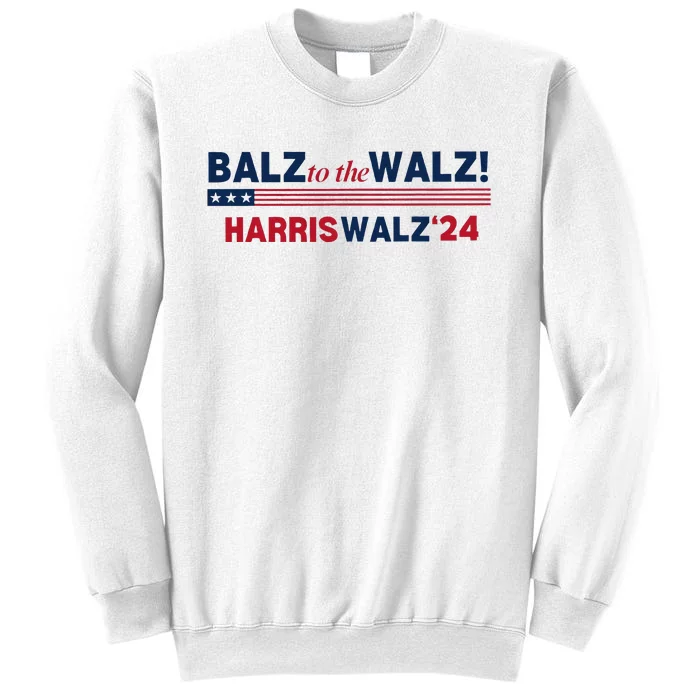 Balz To The Walz Kamala Kamala Tim Walz President 2024 Sweatshirt