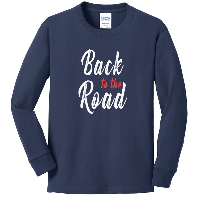 Back To The Road Kids Long Sleeve Shirt