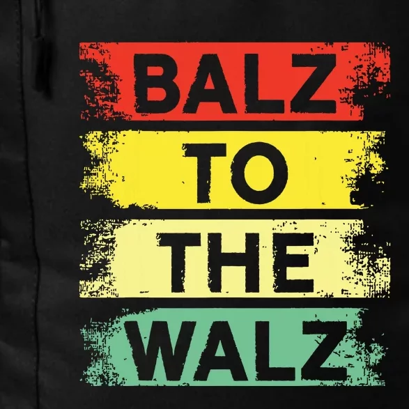 Balz To The Walz Kamala Harris For President Tim Walz 2024 Daily Commute Backpack