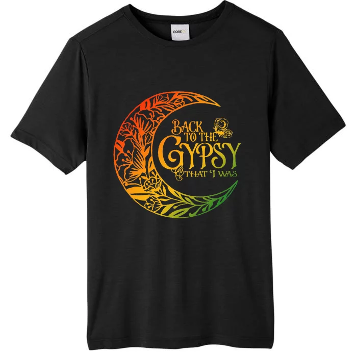 Back To The Gypsy That I Was ChromaSoft Performance T-Shirt