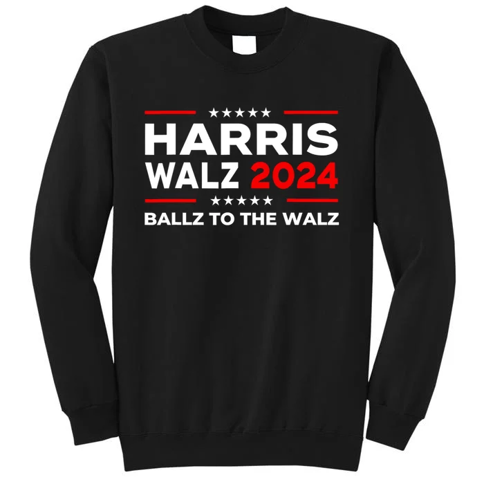 Ballz To The Walz Harris Walz 2024 Election Sweatshirt