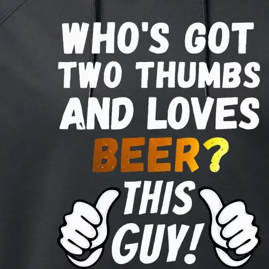 Beer Ttwo Thumbs Loves Beer Performance Fleece Hoodie