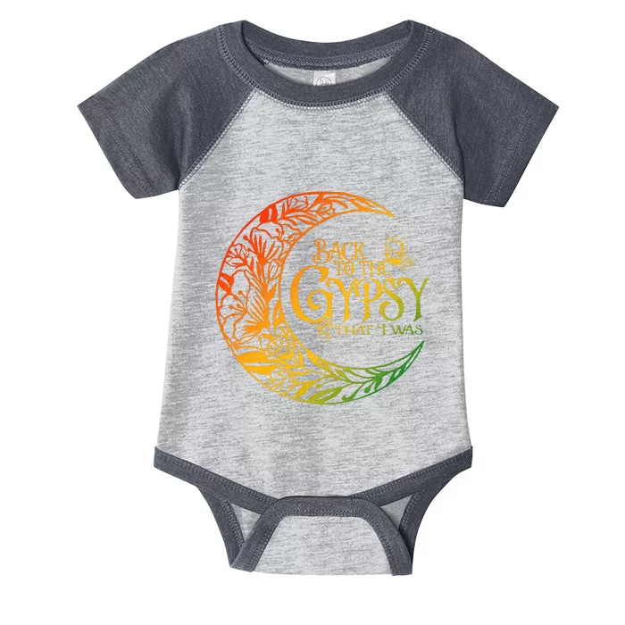 Back To The Gypsy That I Was Infant Baby Jersey Bodysuit