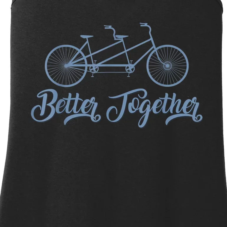 Better Together Tandem Bicycle Cyclist Bike Cycling Ladies Essential Tank