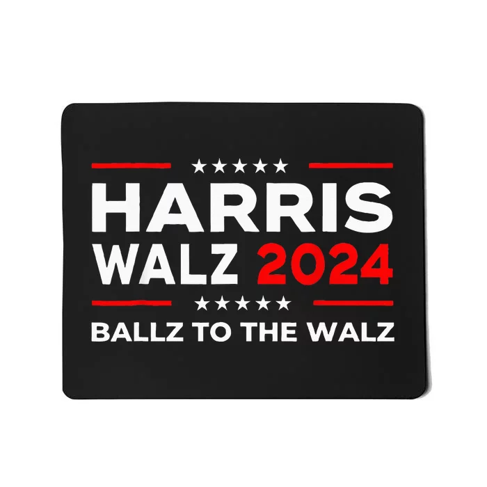 Ballz To The Walz Harris Walz 2024 Election Mousepad