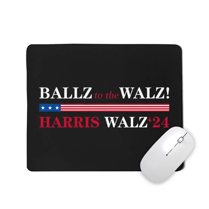 Ballz To The Walz Harris Walz 2024 Election Mousepad