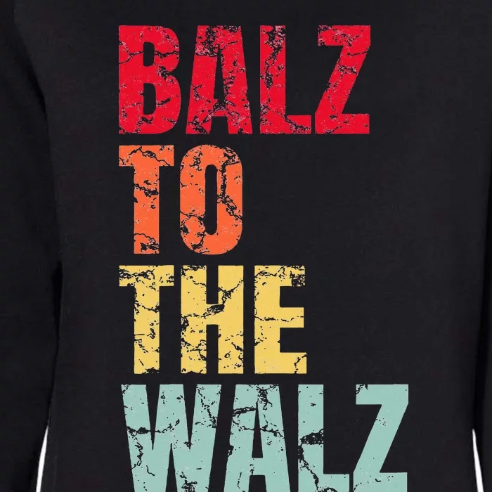 Balz To The Walz Harris Walz 2024 Womens California Wash Sweatshirt