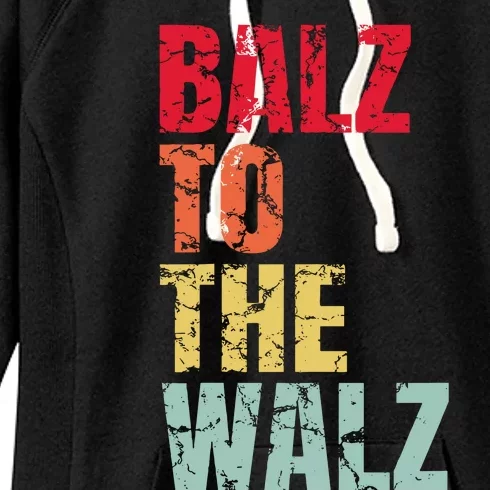 Balz To The Walz Harris Walz 2024 Women's Fleece Hoodie