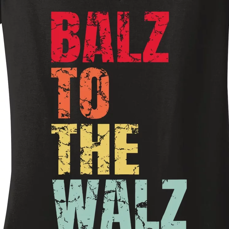 Balz To The Walz Harris Walz 2024 Women's V-Neck T-Shirt