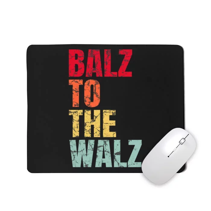 Balz To The Walz Harris Walz 2024 Mousepad